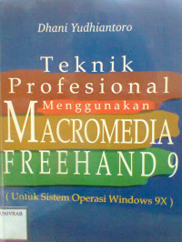 TEKNIK PROFESIONAL MENGGUNAKAN MACROMEDIA FREEHAND 9