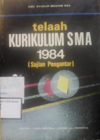 TELAAH KURIKULUM SMA 1984 SAJIAN PENGANTAR