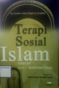 TERAPI SOSIAL ISLAM SEBUAH VISI KONTEMPORER