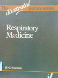 THE ILLUSTRATED LECTURE SERIES RESPIRATORY MEDICINE