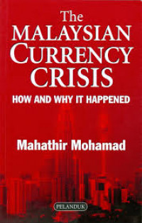 THE MALAYSIAN CURRENCY CRISIS