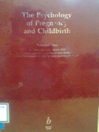 THE PSYCHOLOGY OF PREGNANCY AND CHILDBIRTH