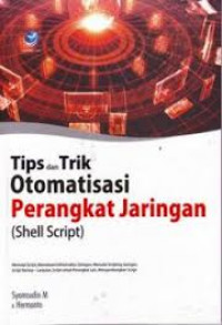 TIPS DAN TRIK OTOMATISASI PERANGKAT JARINGAN