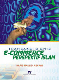 TRANSAKSI BISNIS E-COMMERCE PERSPEKTIF ISLAM