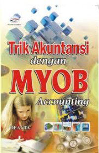 TRIK AKUNTANSI DENGAN MYOB ACCOUNTING