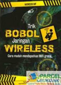 TRIK BOBOL JARINGAN WIRELESS