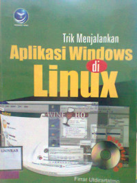 TRIK MENJALANKAN APLIKASI WINDOWS DI LINUX