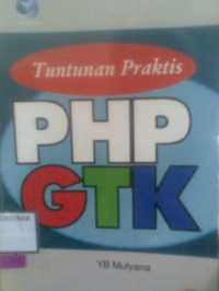 TUNTUNAN PRAKTIS PHP GTK