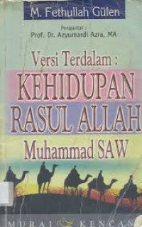 VERSI TERDALAM KEHIDUPAN RASUL ALLAH MUHAMMAD SAW