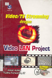 VIDEO/TV STREAMING DENGAN VIDEO LAN PROJECT