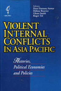 VIOLENT INTERNAL CONFLICTS IN ASIA PACIFIC