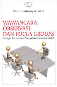 WAWANCARA OBSERVASI DAN FOCUS GROUPS