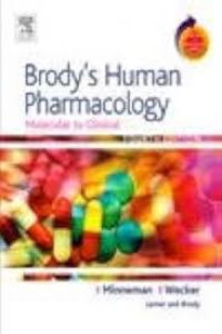 BRODY`S HUMAN PHARMACOLOGY : MOLECULAR TO CLINICAL