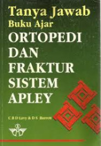 TANYA JAWAB BUKU AJAR ORTOPEDI DAN FRAKTUR SISTEM APLEY