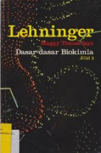 LEHNINGER DASAR-DASAR BIOKIMIA JILID 2