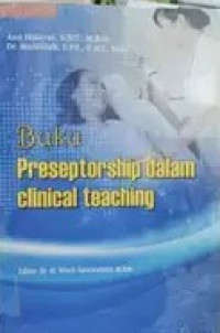 BUKU PRESEPTORSHIP DALAM CLINICAL TEACHING (PNRI)