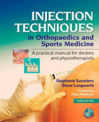 INJECTION TECHNICQUIN IN ORTHOPAEDICS AND SPORTS MEDICINE