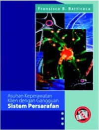 ASUHAN KEPERAWATAN PADA KLIEN DENGAN GANGGUAN SISTEM PERSARAFAN