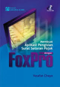 MEMBUAT APLIKASI PENGISIAN SURAT SETORAN PAJAK DENGAN FOXPRO