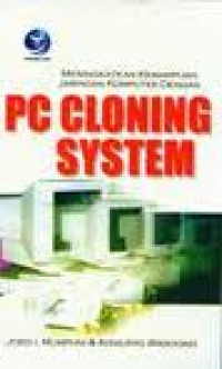 MENINGKATKAN KEMAMPUAN JARINGAN KOMPUTER DENGAN PC CLONING SYSTEM