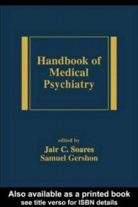 HANDBOOK OF MEDICAL PSYCIATRY