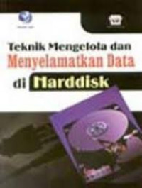 TEKNIK MENGELOLA DAN MENYELAMATKAN DATA DI HARDDISK